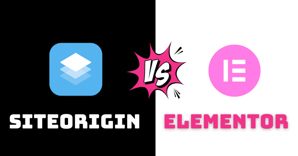 Elementor vs SiteOrigin