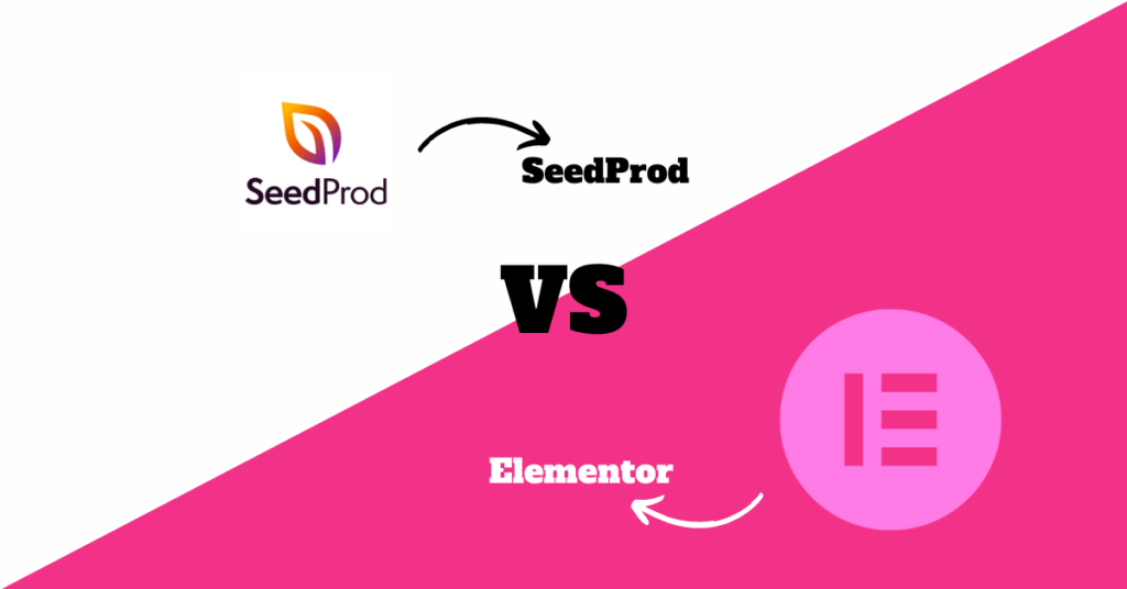 SeedProd vs Elementor: The Ultimate Guide to Choosing the Right WordPress Page Builder