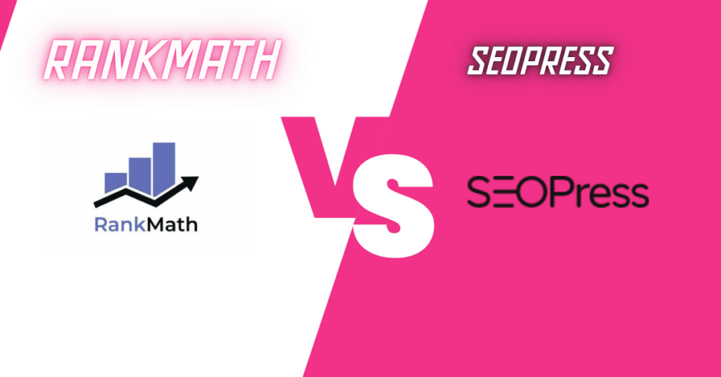 RankMath vs SeoPress - Which SEO Plugin is Best for you