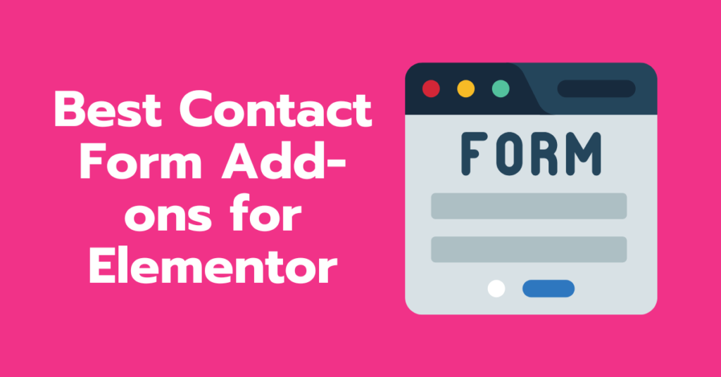 Best Contact Form Add-ons for Elementor in 2024